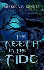 Book Review: The Teeth in the Tide by Rebecca F. Kenney