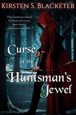 Book Review: Curse of the Huntsman’s Jewel by Kirsten S. Blacketer