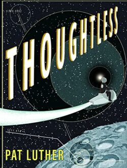 Book Review: Thoughtless by Pat Luther