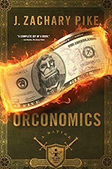 Book Review: Orconomics by J. Zachary Pike