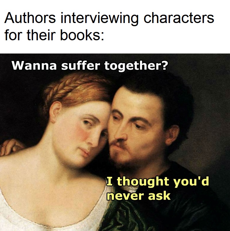 Reader Question: Is there a character from your books you would not want to meet in real life?