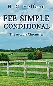 Book Review: Fee Simple Conditional by H.C. Helfand