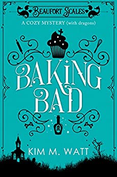 Book Review: Baking Bad by Kim M. Watt