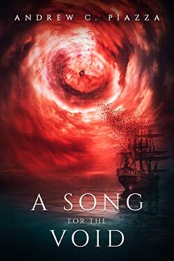 Book Review: A Song for the Void by Andrew C. Piazza