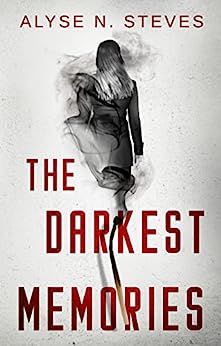 Book Review: The Darkest Memories by Alyse N. Steves