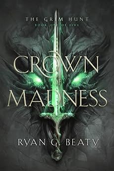 Book Review: Crown of Madness by Ryan G. Beaty