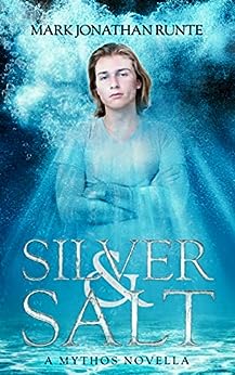 Book Review: Silver & Salt by Mark Jonathan Runte