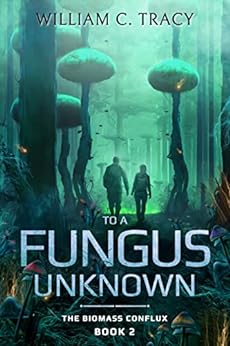 Book Review: To A Fungus Unknown by William C. Tracy