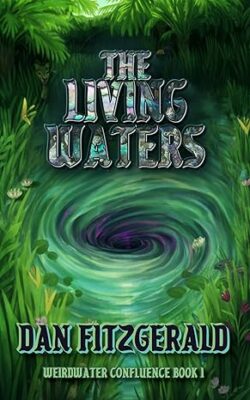 Book Review: The Living Waters by Dan Fitzgerald