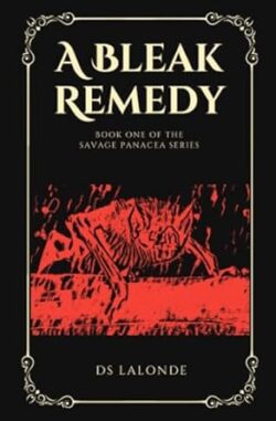 Book Review: A Bleak Remedy by D.S. LaLonde