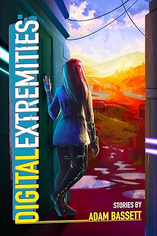 Book Review: Digital Extremities by Adam Bassett