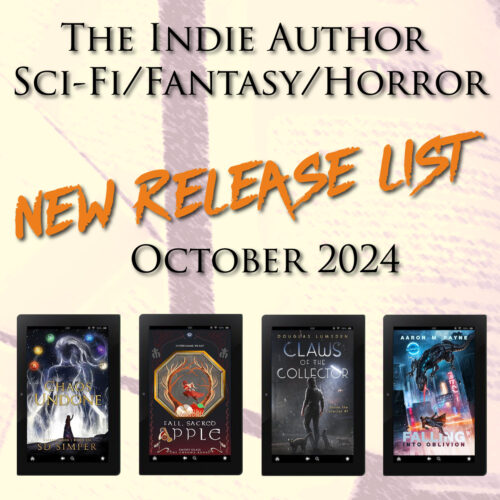 The Indie Author Sci-Fi/Fantasy/Horror New Release List: October 2024