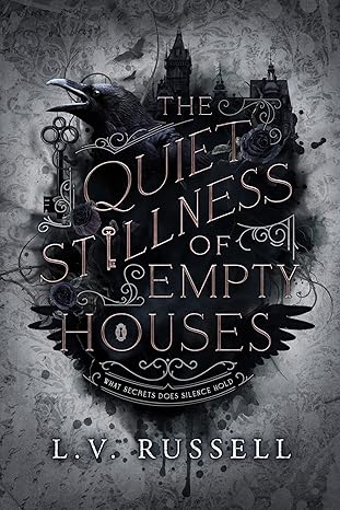 Book Review: The Quiet Stillness of Empty Houses by L.V. Russell