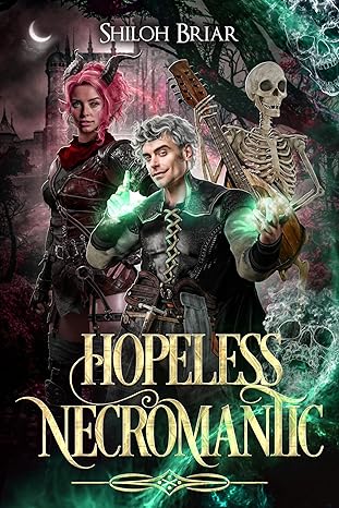 Book Review: Hopeless Necromantic by Shiloh Briar