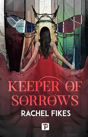 Book Review: Keeper of Sorrows by Rachel Fikes