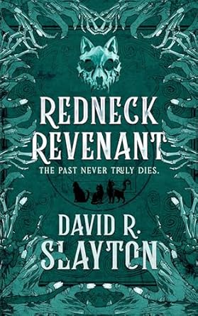 Book Review: Redneck Revenant by David R. Slayton