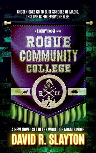 Book Review: Rogue Community College by David R. Slayton