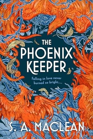 Book Review: The Phoenix Keeper by S.A. MacLean